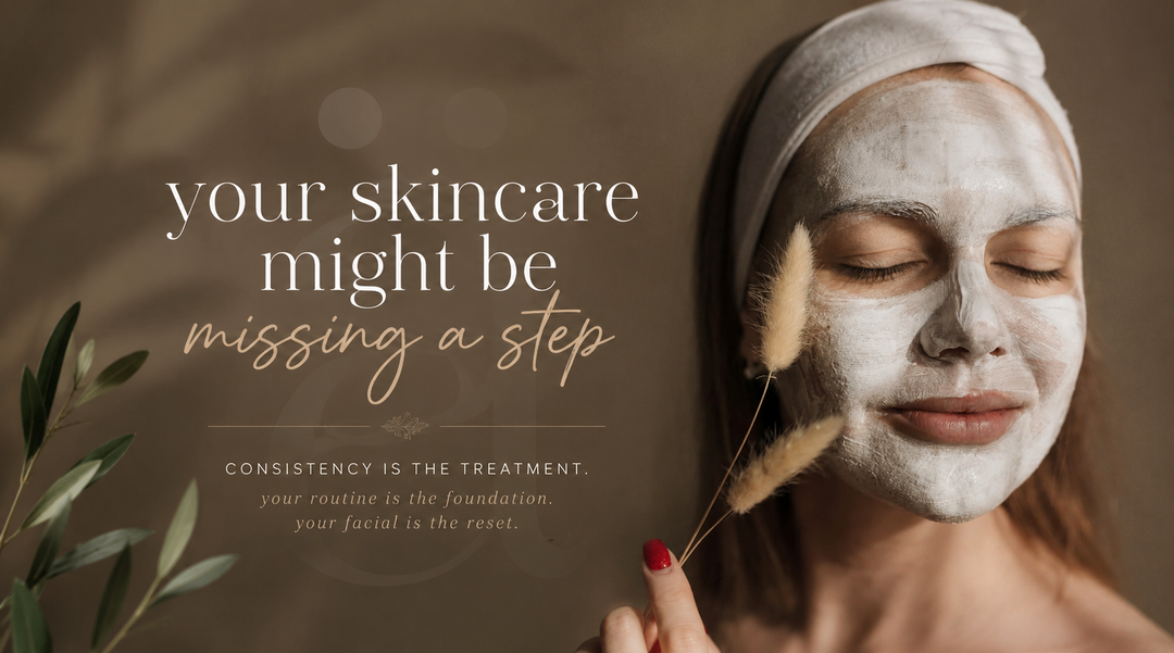 Woman receiving a facial treatment with a white face mask, surrounded by botanical accents, with text reading ‘Your skincare might be missing a step.’