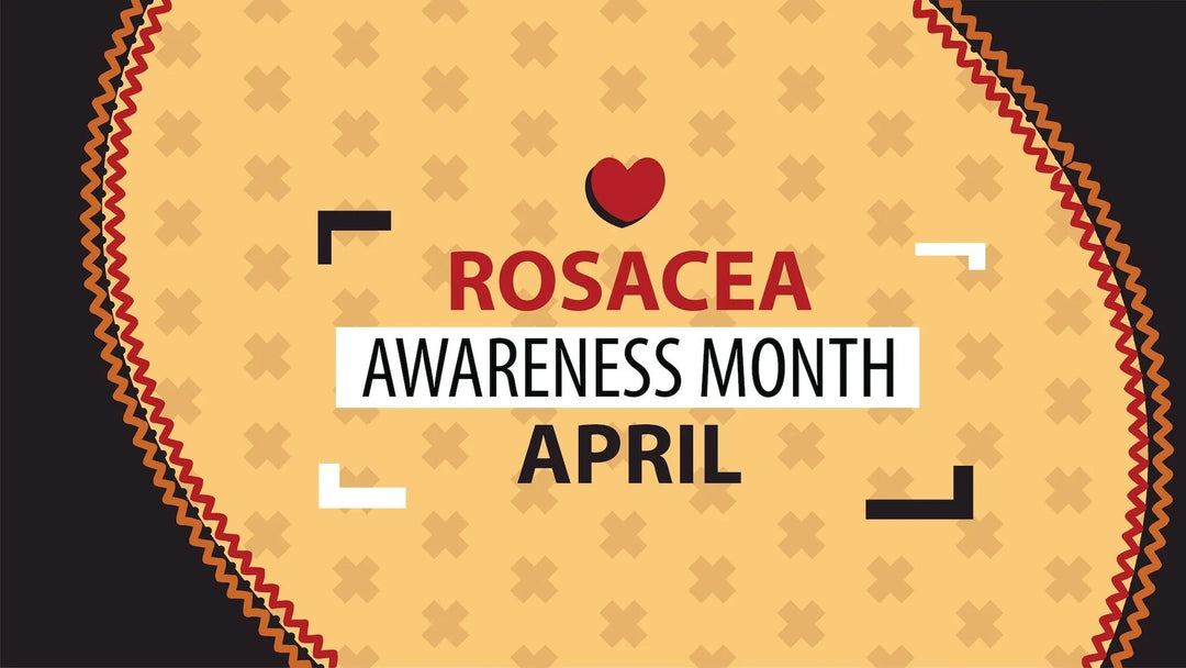 Graphic design featuring 'Rosacea Awareness Month April' text with heart icon and decorative border on beige background